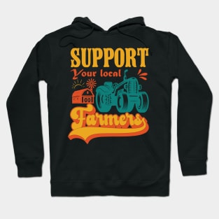 Support Your Local Farmers Hoodie